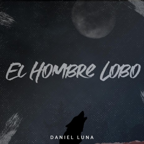 El Hombre Lobo | Boomplay Music