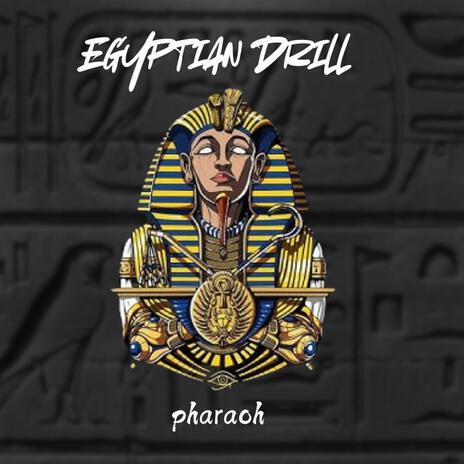 EGYPTIAN DRILL (PHARAOG) | Boomplay Music