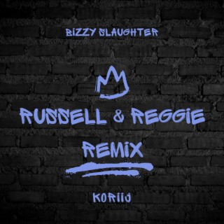 Russell & Reggie Remix