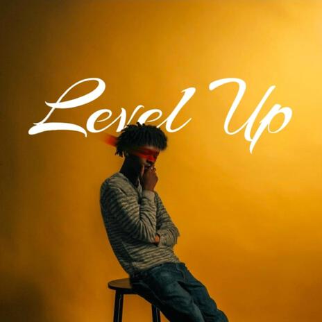 Level up (Freestyle) ft. Enkay Ether | Boomplay Music