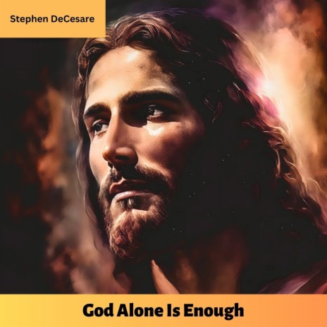 God Alone Is Enough | Boomplay Music