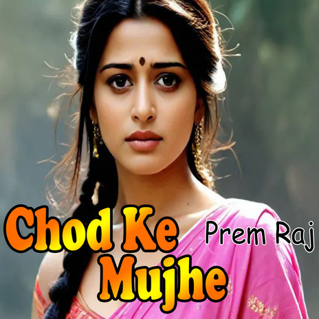 Chhod Kar Mujhe | Boomplay Music