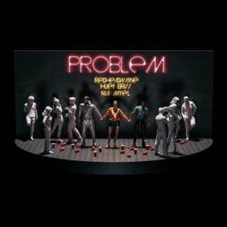 Problem (Remix)