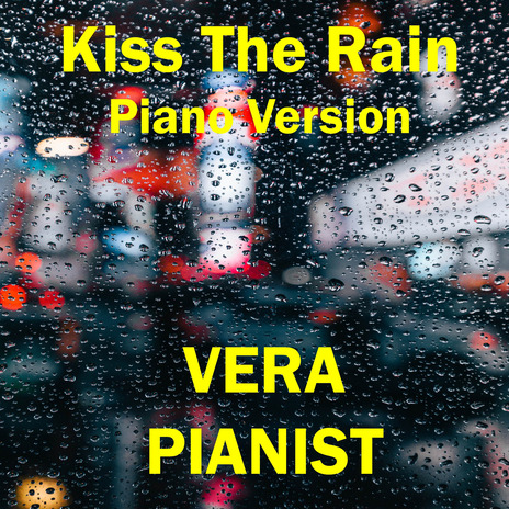 Kiss The Rain (Piano Version) | Boomplay Music