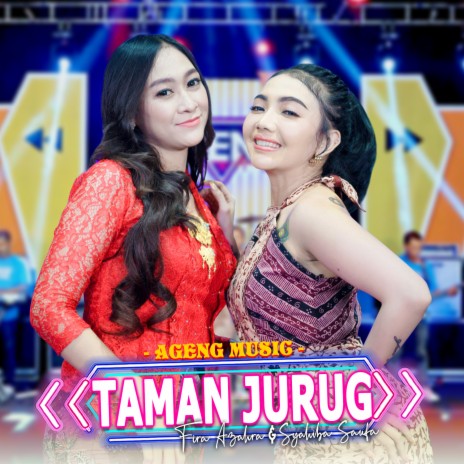 Taman Jurug ft. Syahiba Saufa & Ageng Music | Boomplay Music