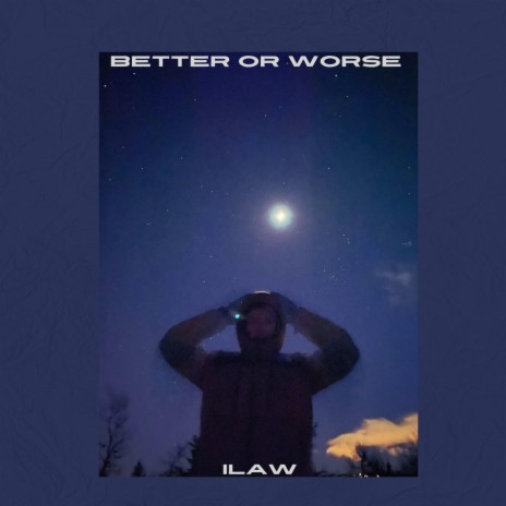 Better or Worse | Boomplay Music
