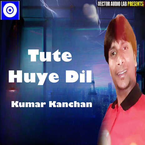 Tute Huye Dil | Boomplay Music