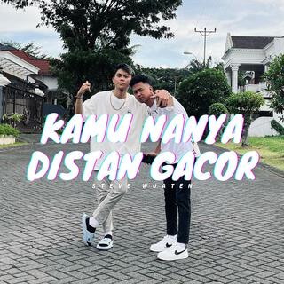 Kamu Nanya Distan Gacor