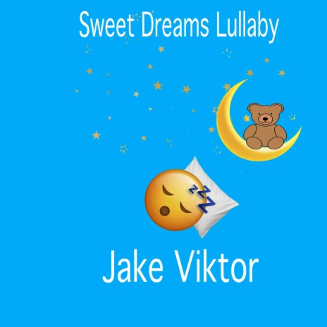 Sweet Dreams Lullaby | Boomplay Music