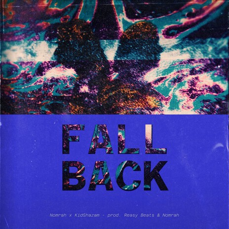 FALL BACK ft. KidShazam | Boomplay Music