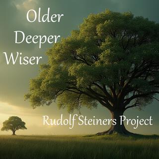 Older Deeper Wiser