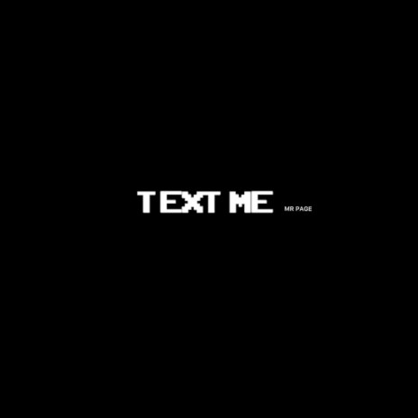 Text Me | Boomplay Music