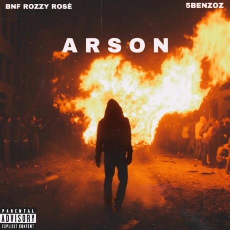 Arson ft. 5Benzoz | Boomplay Music