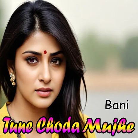 Tune Chhoda Mujhe | Boomplay Music