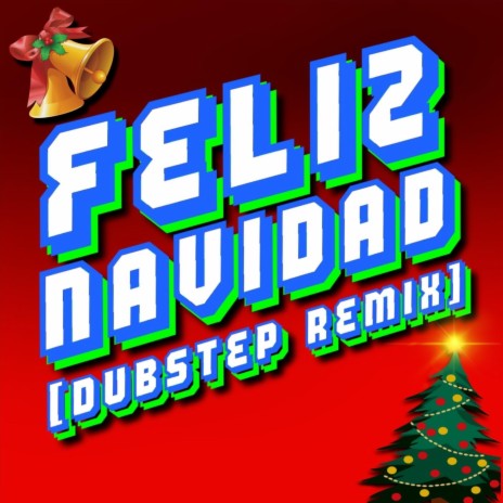 Feliz Navidad (Dubstep Remix) | Boomplay Music