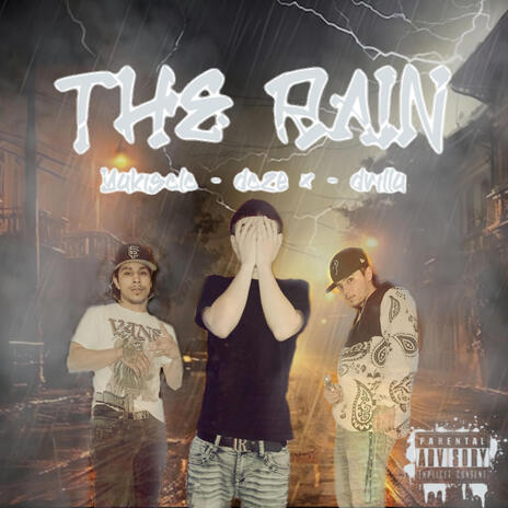 The Rain ft. Doze X & Drilla