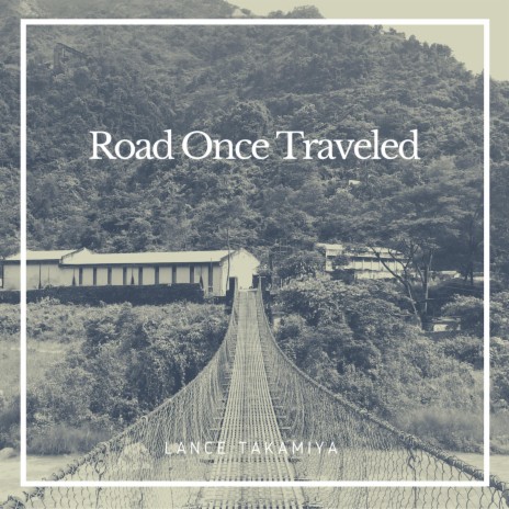 Road Once Traveled | Boomplay Music