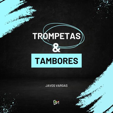 Trompetas & Tambores | Boomplay Music