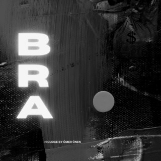 BRA lyrics | Boomplay Music