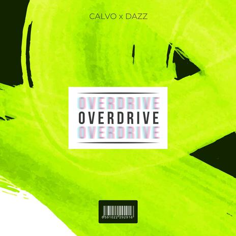 Overdrive ft. DAZZ | Boomplay Music