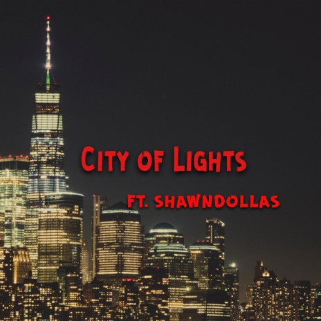 City of Lights ft. Shawn Dollas | Boomplay Music