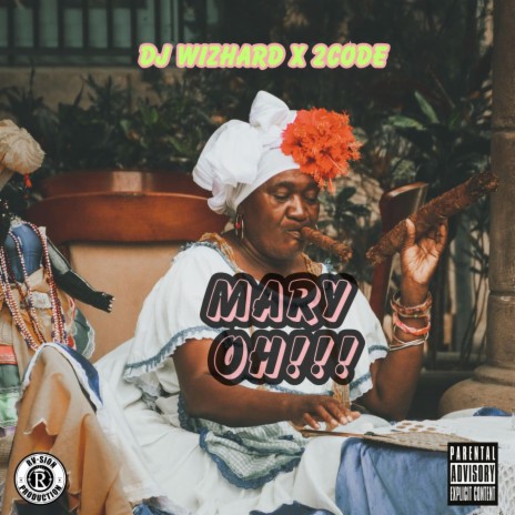 Mary Oh ft. 2CODE | Boomplay Music