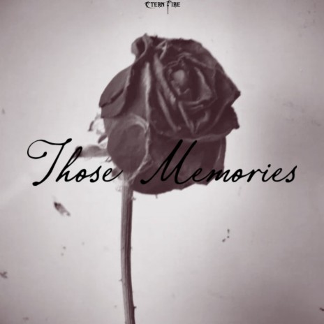 Those Memories | Boomplay Music