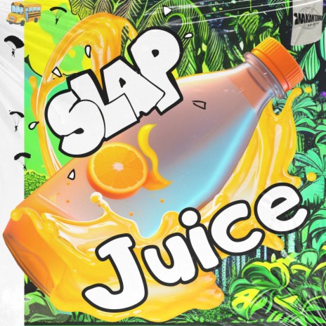 Slap Juice | Boomplay Music