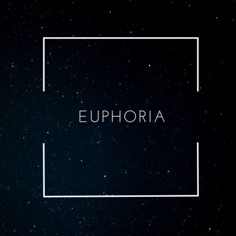 Euphoria | Boomplay Music