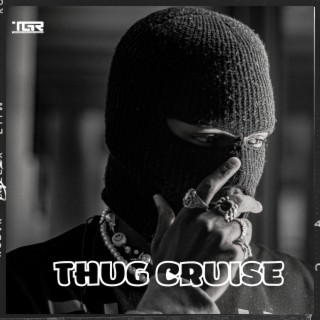 Thug Cruise