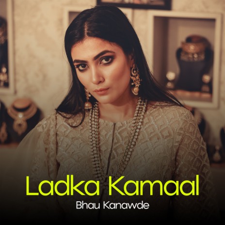 Ladka Kamaal | Boomplay Music