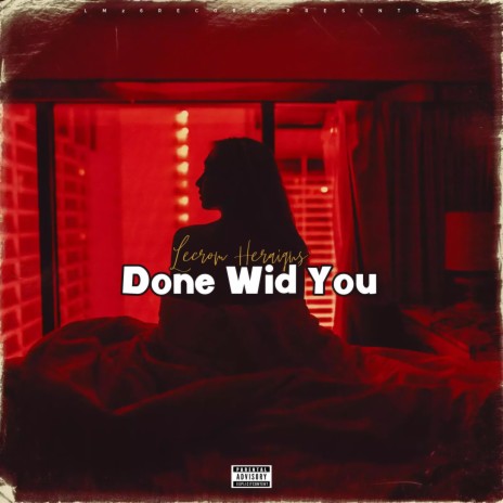 Done Wid You | Boomplay Music
