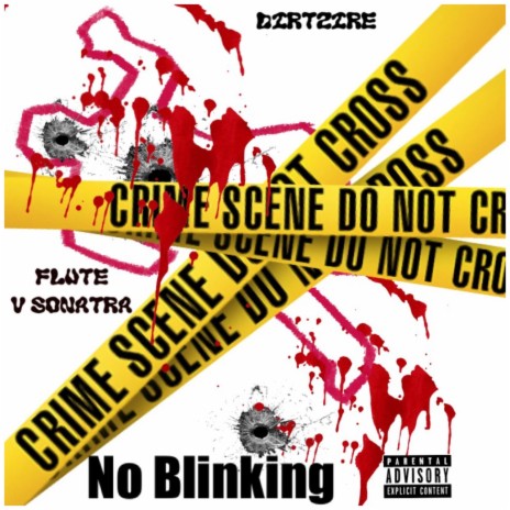 No Blinking ft. Dirtzire | Boomplay Music
