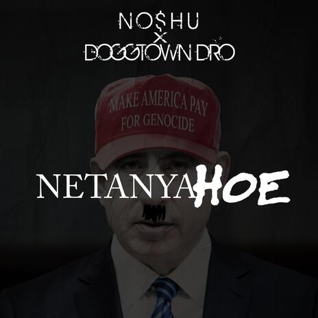 Netenyahoe ft. Doggtown Dro | Boomplay Music