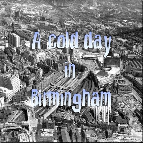 A cold day in Birmingham (£10 Pom) | Boomplay Music