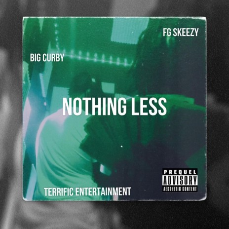 Nothing less ft. Big Curby | Boomplay Music