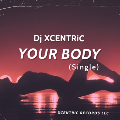 YOUR BODY (Original Mix) | Boomplay Music