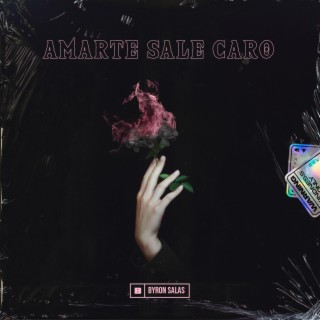 Amarte Sale Caro lyrics | Boomplay Music