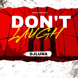 Don't Laugh (Extended)