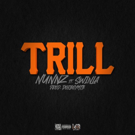 Trill ft. Swinla | Boomplay Music