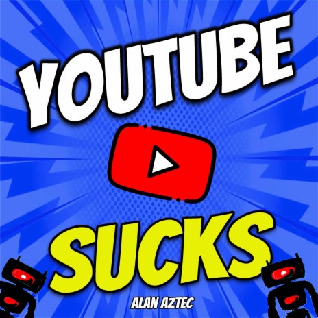 Youtube Sucks