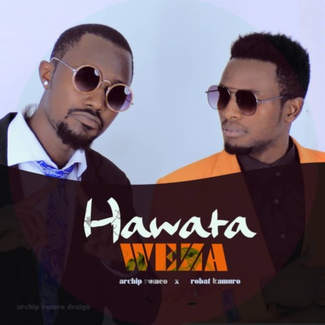 Hawata Weza | Boomplay Music