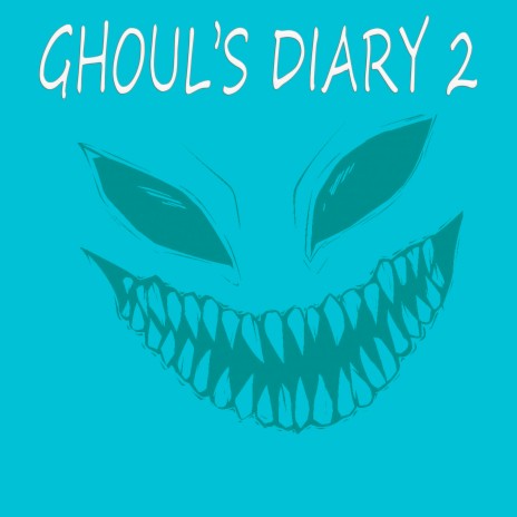 Ghoul's Diary 2