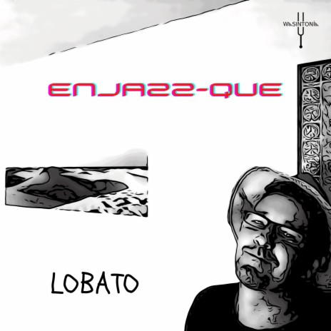 Enjazz-Que ft. Lobato | Boomplay Music