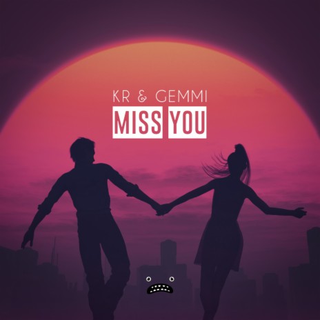 Miss You (Original Mix) ft. Gemmi