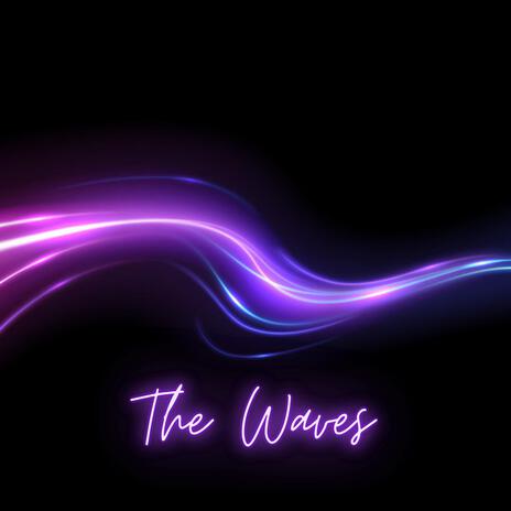 The Waves | Boomplay Music