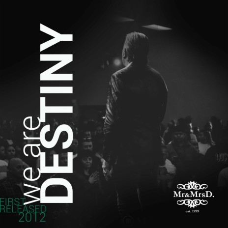 We Are Destiny ft. Sound Of Destiny | Boomplay Music