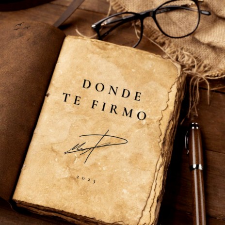 Donde Te Firmo | Boomplay Music