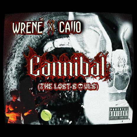 Cannibal (The Lost Souls) ft. Caijo | Boomplay Music