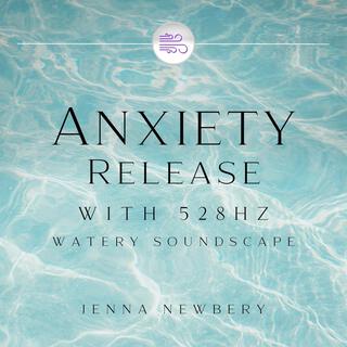 Anxiety Release 528hz